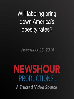 cover image of Will labeling bring down America's obesity rates?